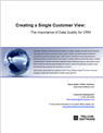 Creating a Single Customer View: The Importance of Data Quality for CRM